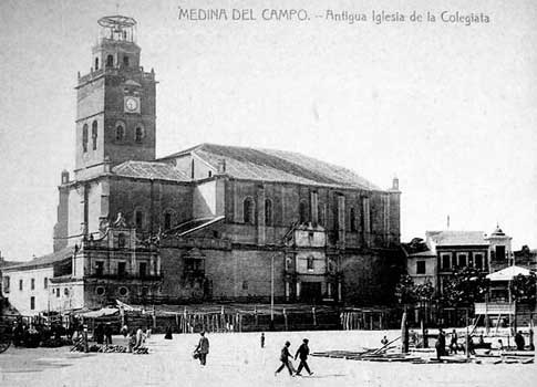 foto antigua Colegiata de San Antolín en Medina del Campo